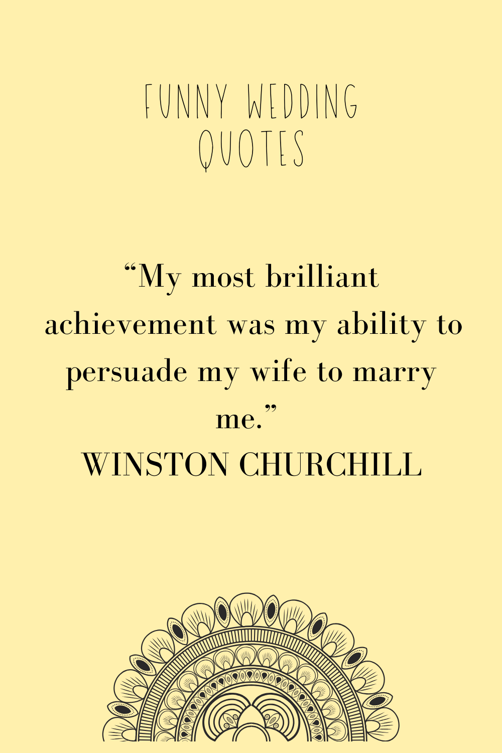 52 Funny Wedding quotes about marriage ~ KISS THE BRIDE MAGAZINE