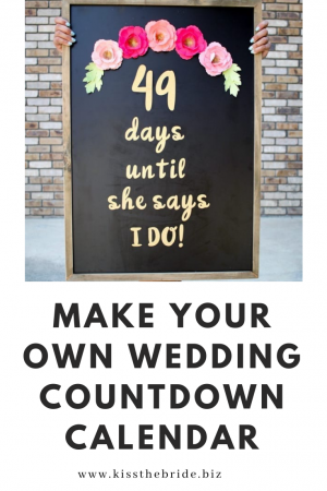 How to make a Wedding Countdown calendar ~ KISS THE BRIDE MAGAZINE