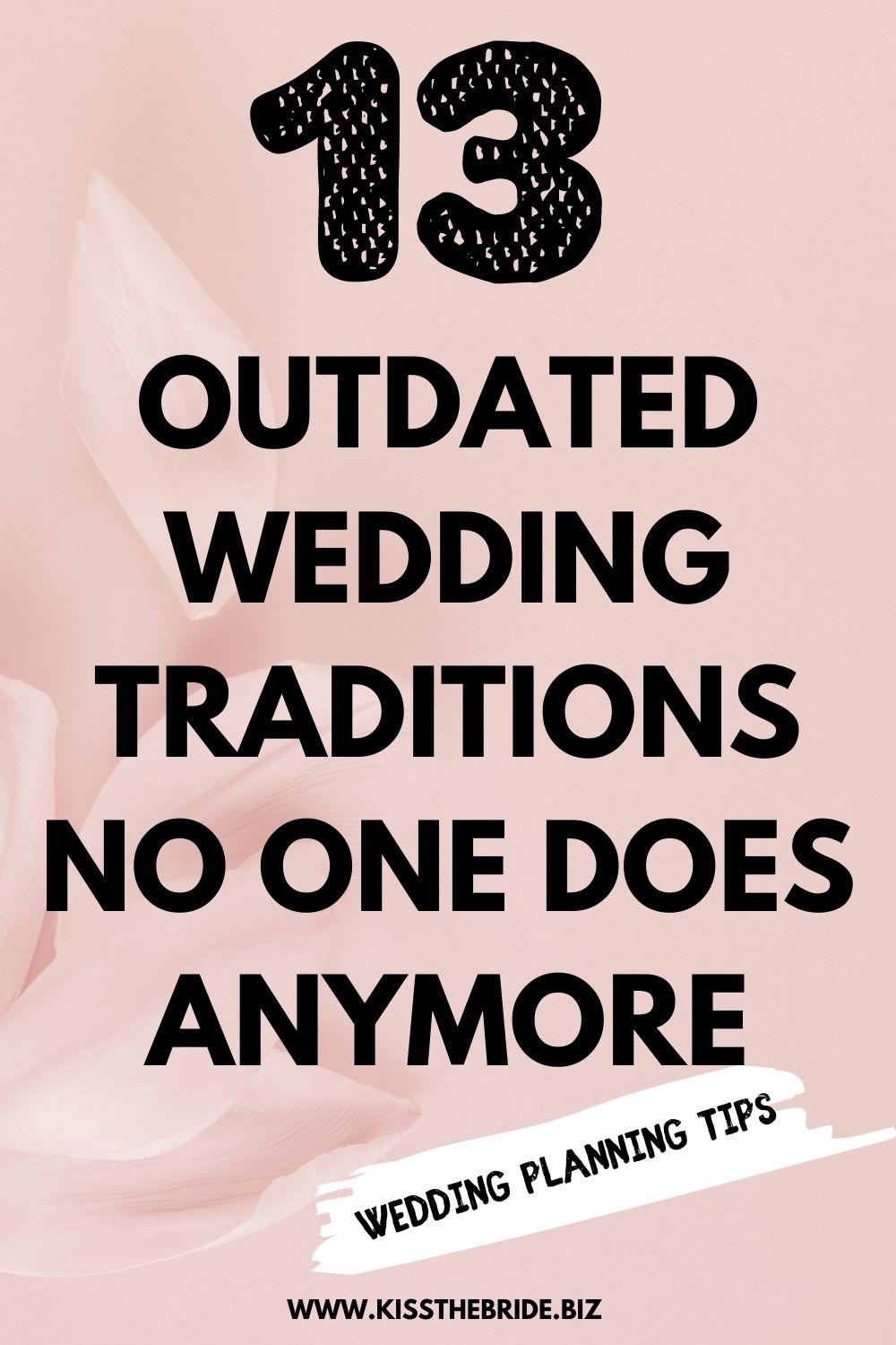 13 Outdated Wedding Traditions you need to know about